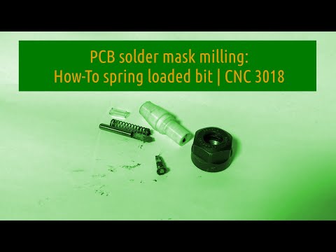 CNC3018 Spring-loaded bit for solder mask