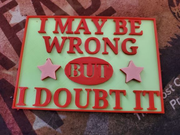 I may be wrong.