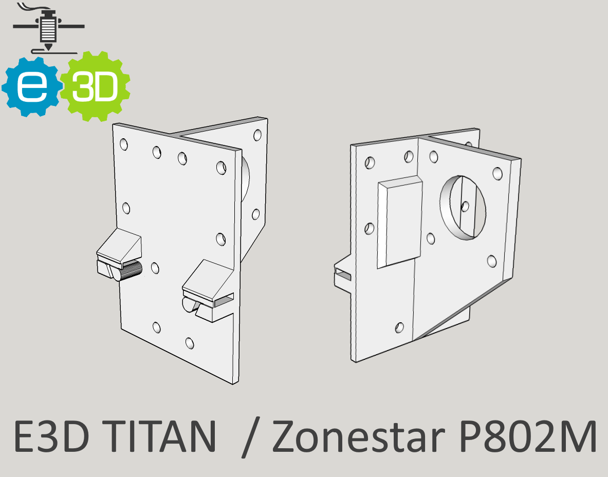 E3D Titan / Zonestar P802M mount