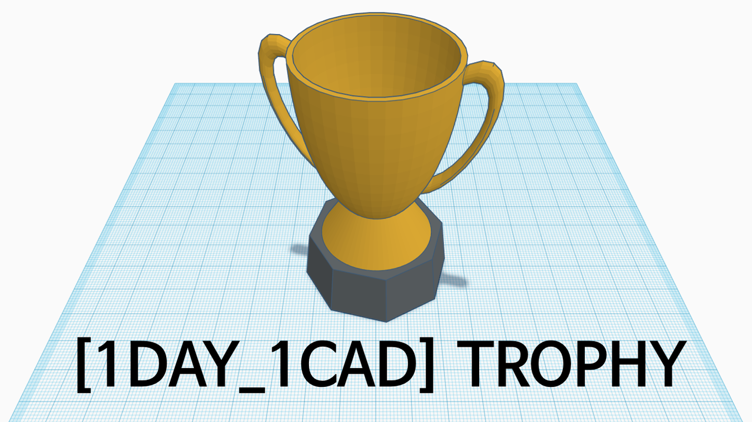 [1DAY_1CAD] TROPHY