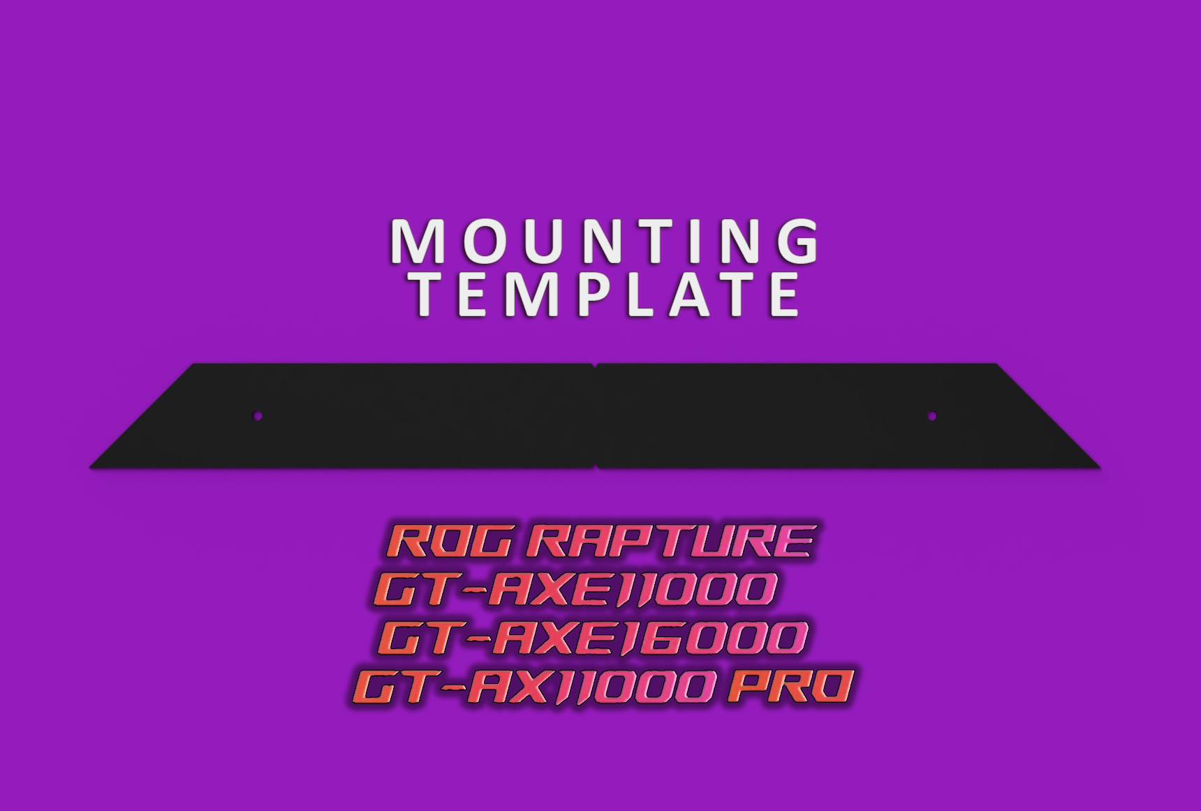 ASUS ROUTER WALL CEILING MOUNT BRACKET TEMPLATE GT-AXE11000 GT-AXE16000 AX11000 PRO ROG RAPTURE