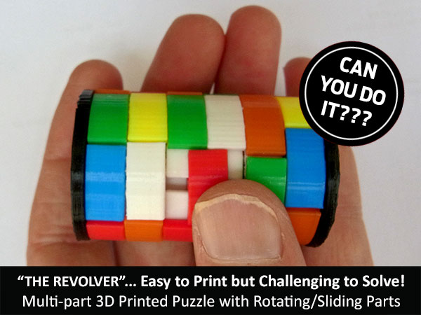 The "Revolver"... easy to print but challenging to solve!