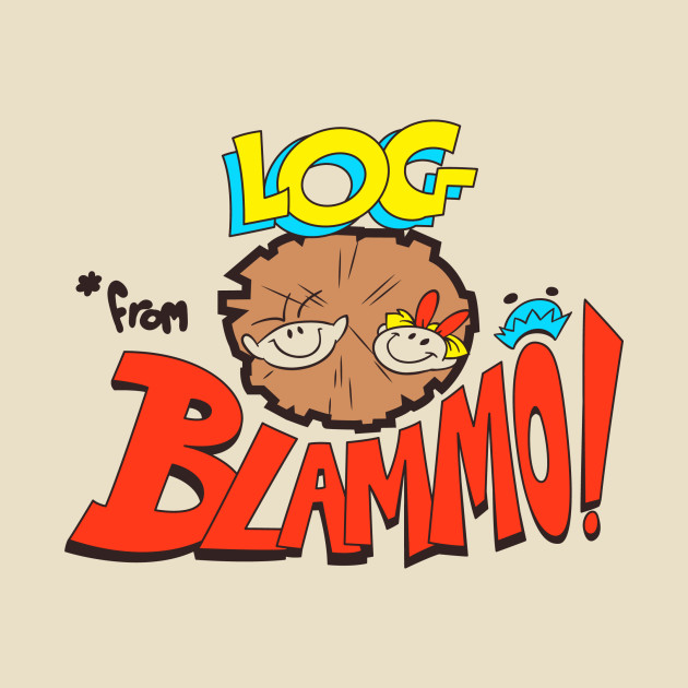 Yes, Log!