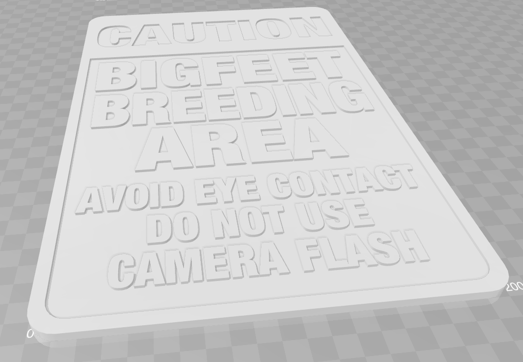 UPDATED: CAUTION - BIGFEET/BIGFOOT BREEDING AREA, SIGN