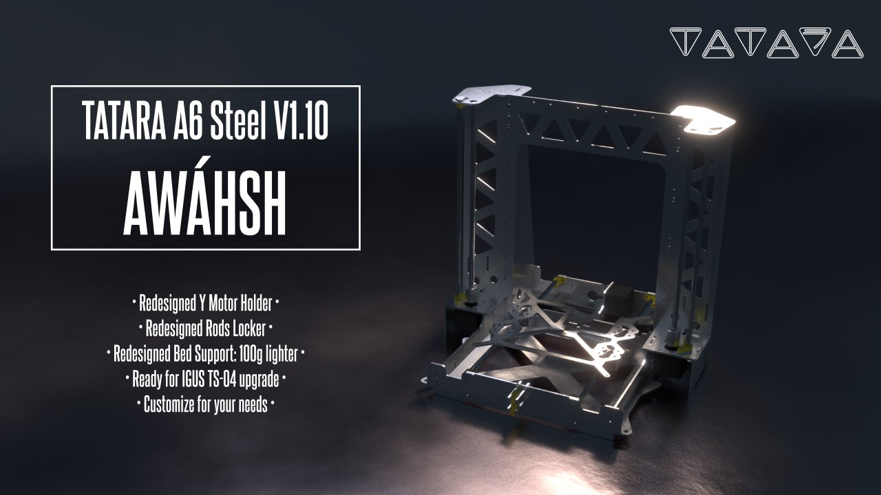 TATARA A6 Steel Frame V1.1 - Codename: AWÁHSH - Anet A6 Swap it