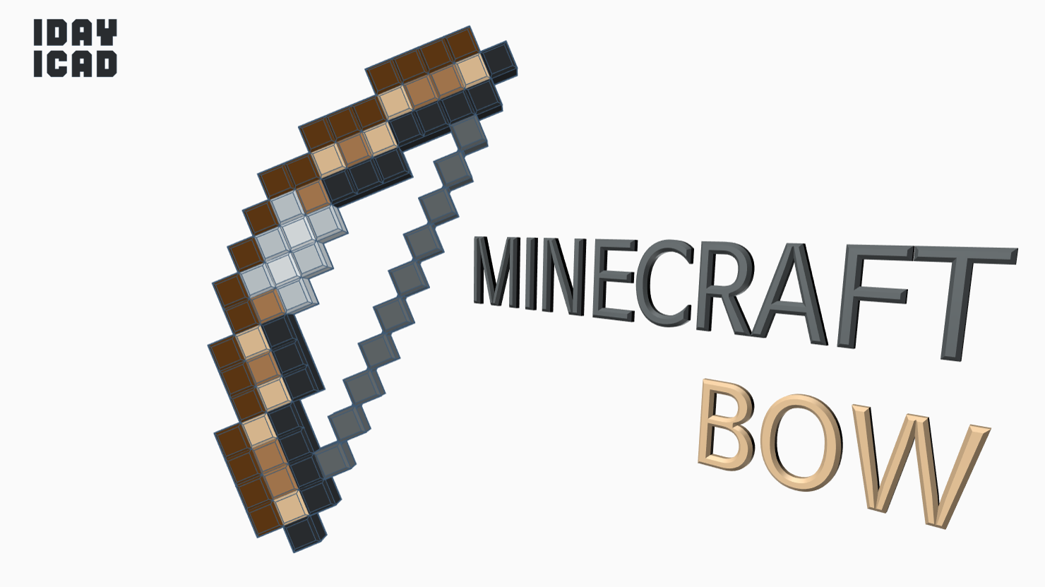 [1DAY_1CAD] MINECRAFT BOW