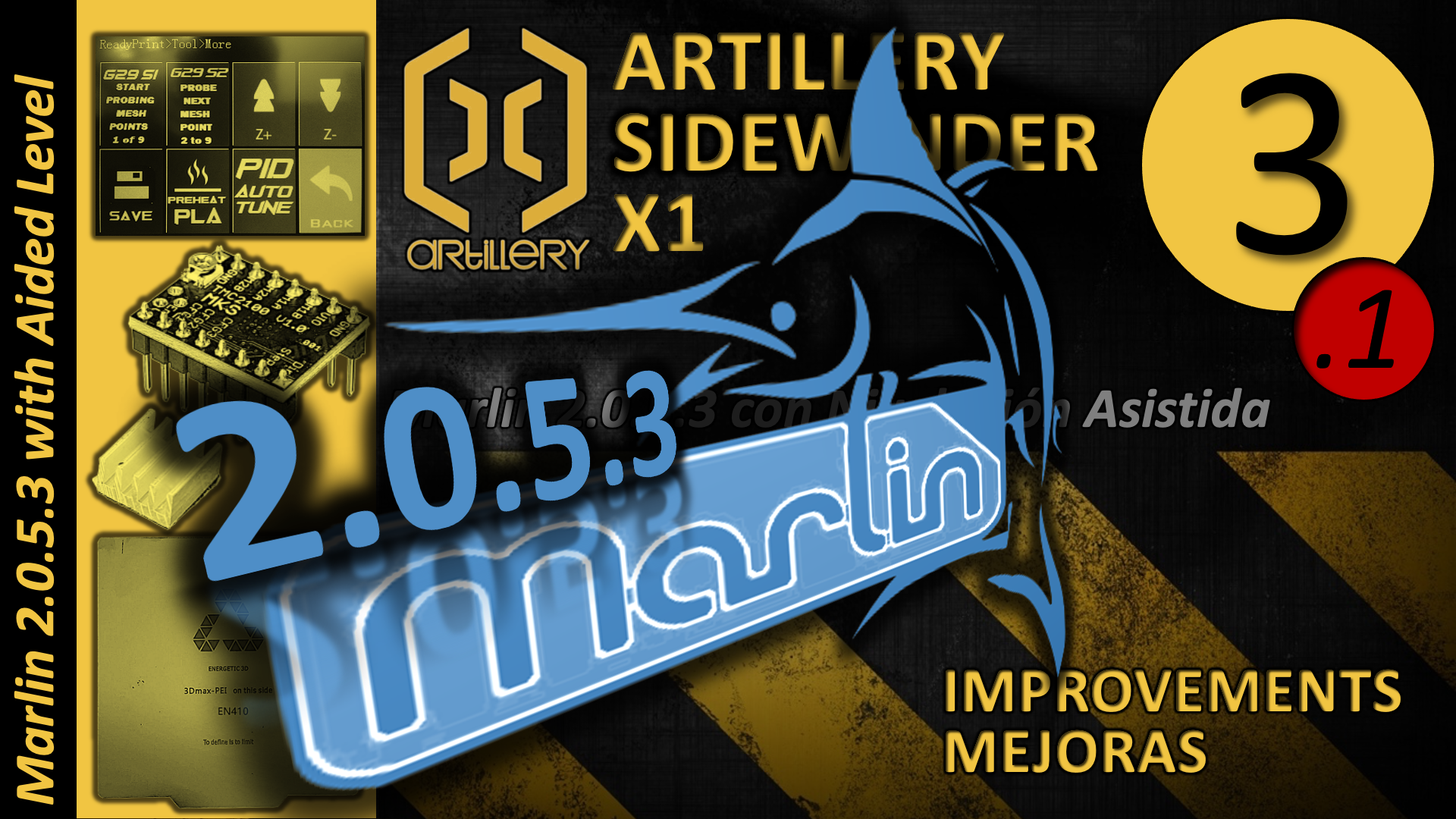(3.1) Marlin 2.0.5.3 with Aided Mesh Leveling , Artillery Sidewinder X1 Improvements - Mejoras