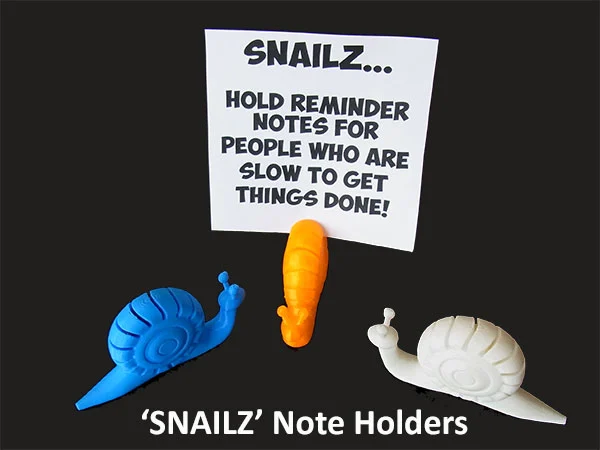 SNAILZ... Note holders for people who are slow to get things done!