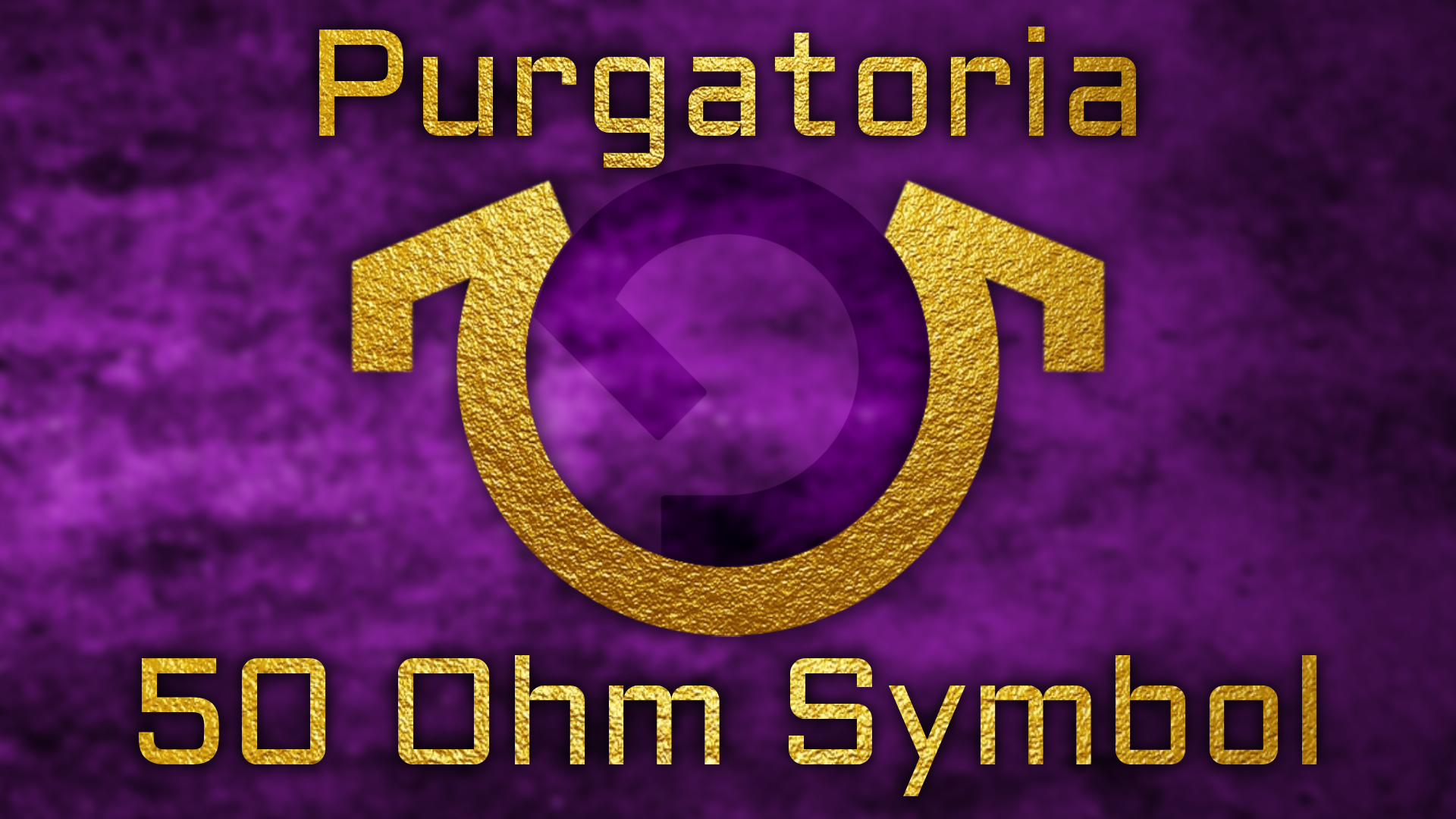 Purgatoria 50 Ohm Symbol