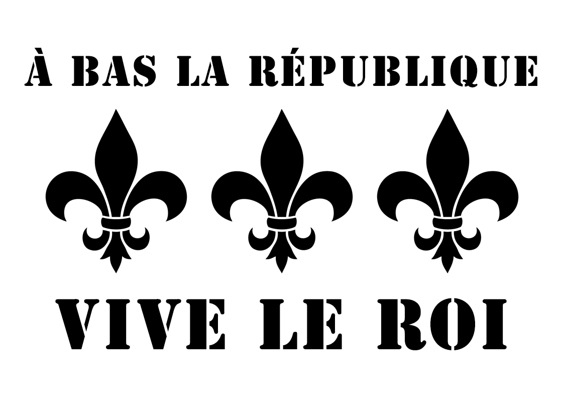 Pochoir/Stencil : A bas la république. Vive le Roi !