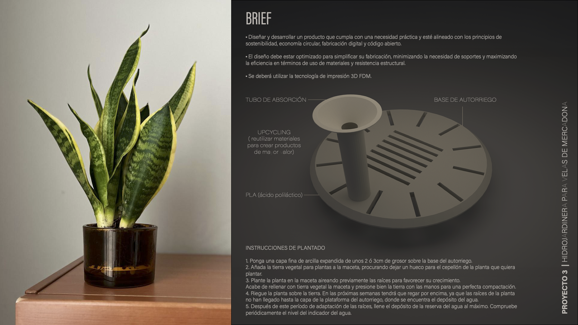 Hidrojardinera (Self watering planter)