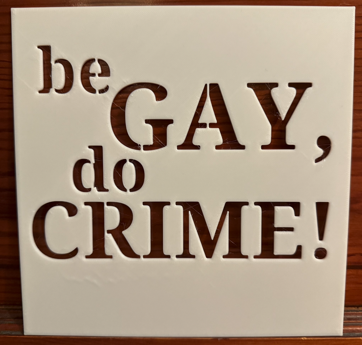 Be Gay, Do Crime! Stencil