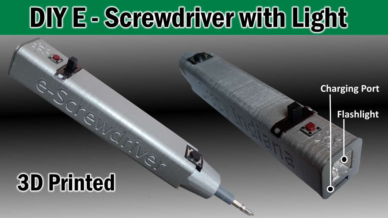 3D printed Electric Screwdriver with Flashlight