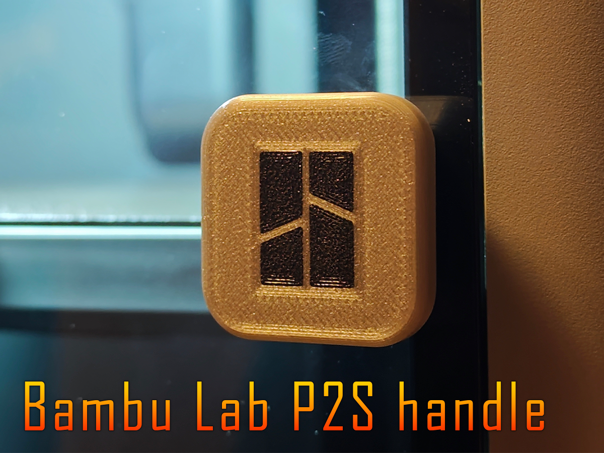 Bambu Lab P2S handle