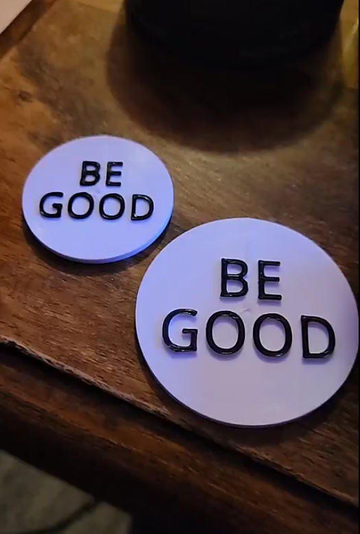 BE GOOD pin