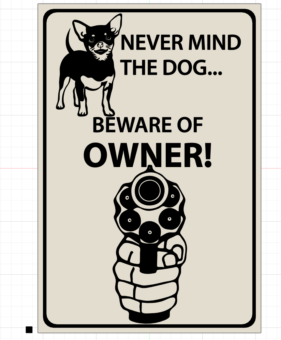 Never mind the dog beware of owner sign