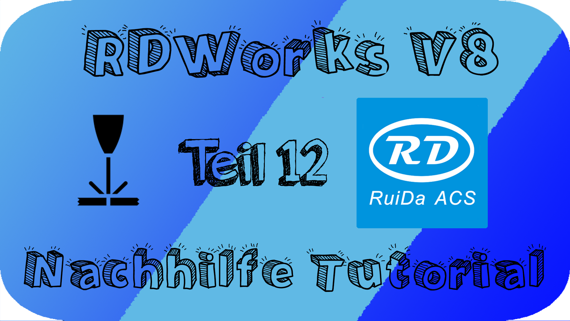 RDWorks v8 Nachhilfe Tutorial Deutsch