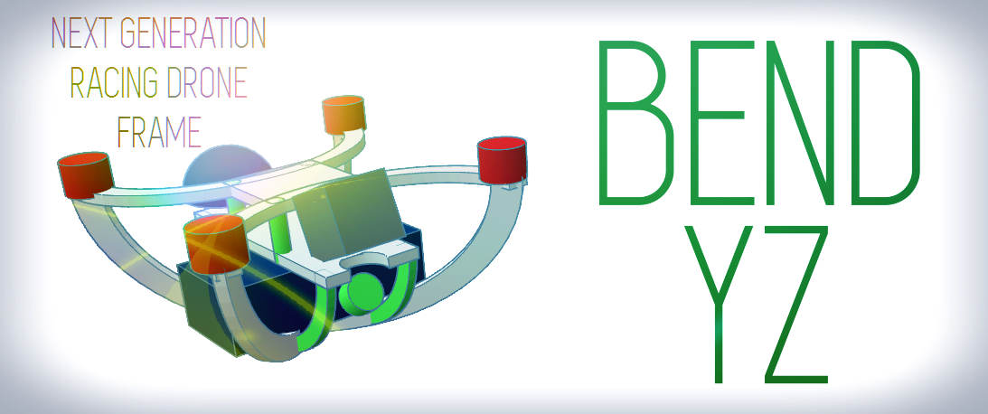 BENDYZ - Next Gen. Racing drone frame - V0.1