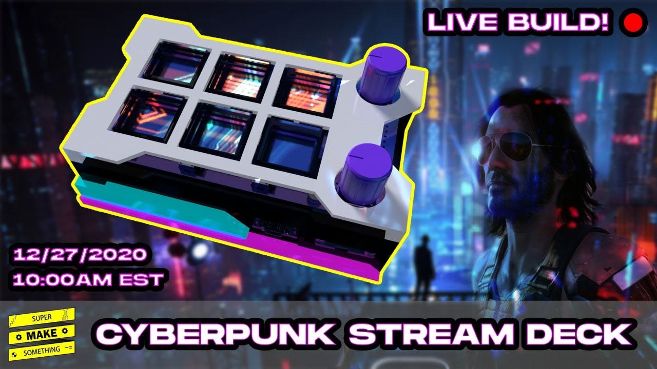 DIY Cyberpunk Stream Deck (3D Printing, Arduino, Electronics!)