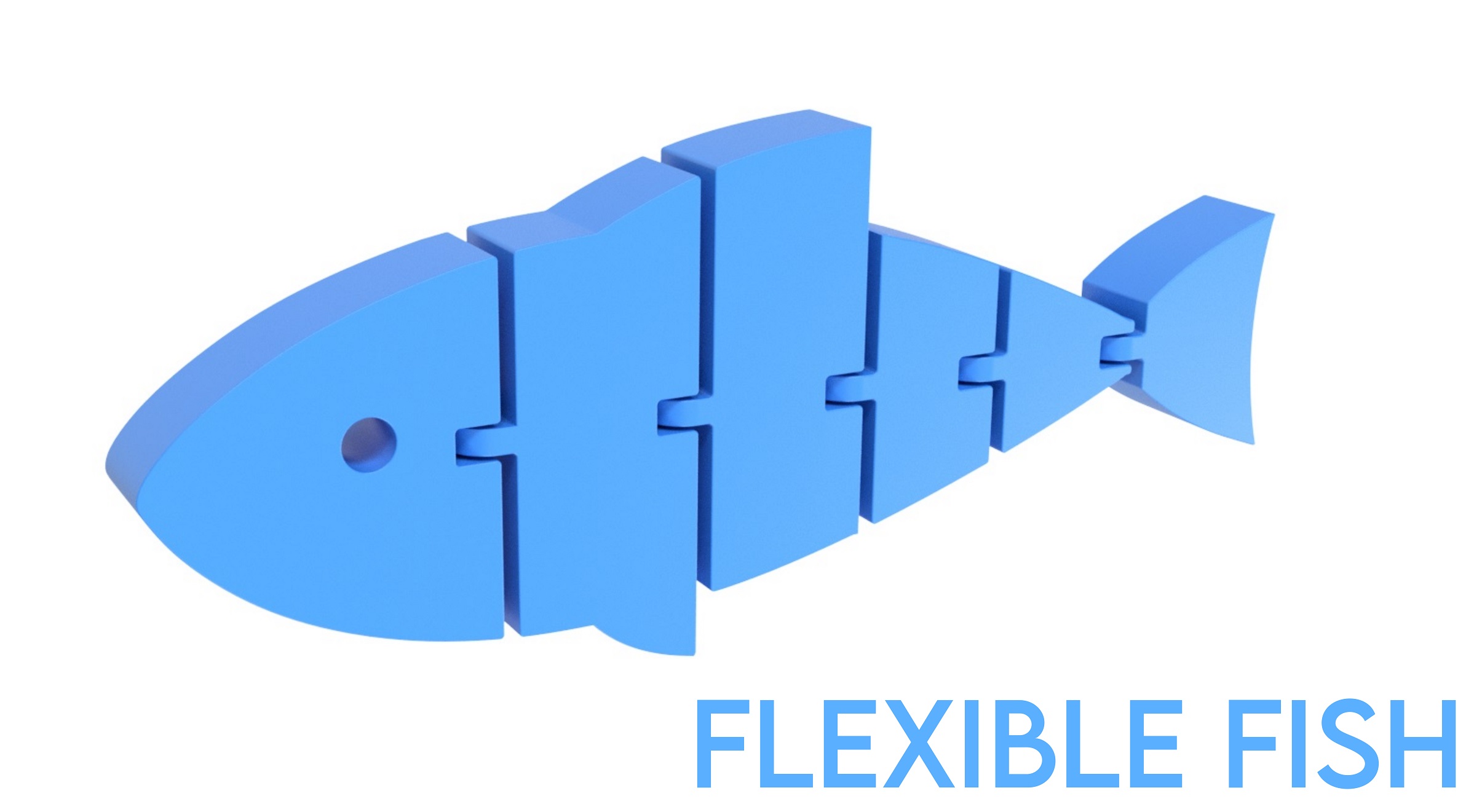 Flexible Fish
