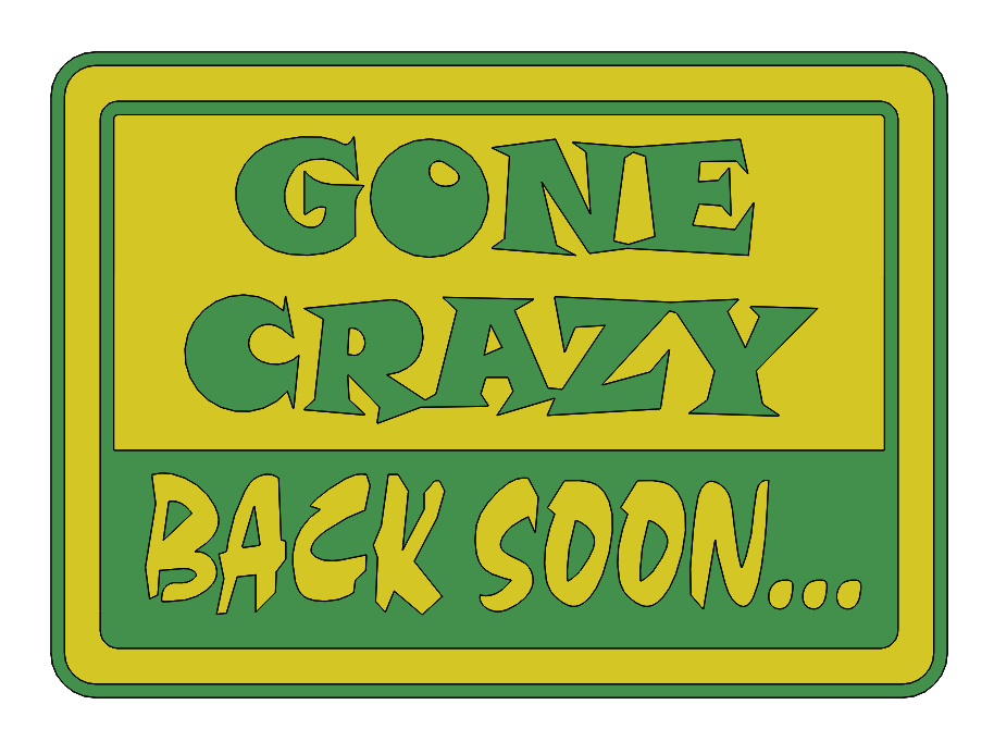 Crazy sign