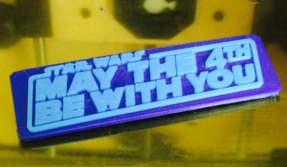 May the 4th be With You plaque (Dual Extrusion)