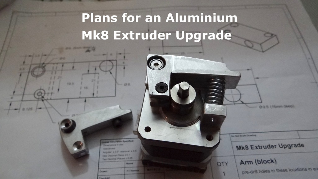 Plans for an Aluminum Mk8 Extruder Upgrade