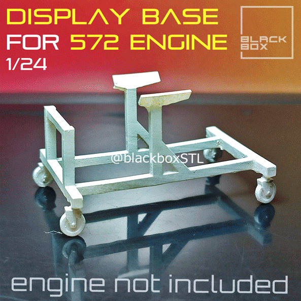 572 Engine Display base 1/24th
