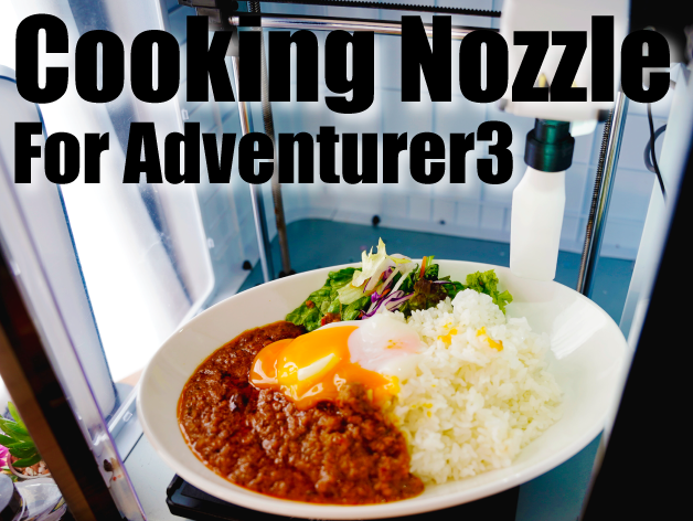 Cooking Nozzle For Adventurer3 // Let's cook at low temperature!!