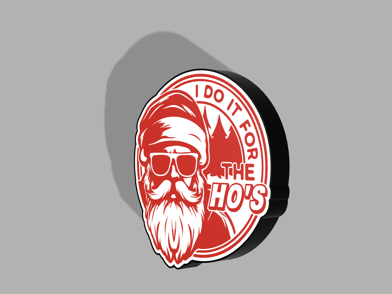 I Do It For The Ho's LED Lightbox Sign