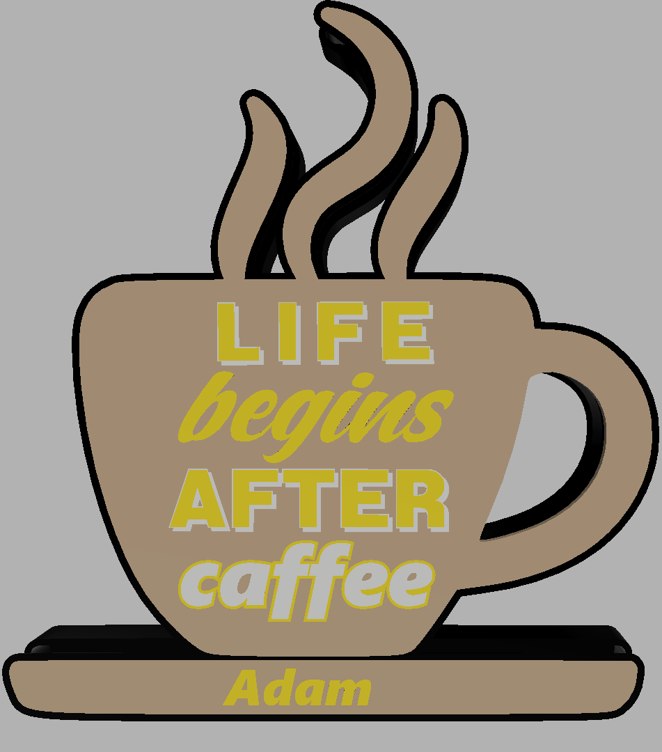 Custom Life Begins After Caffee