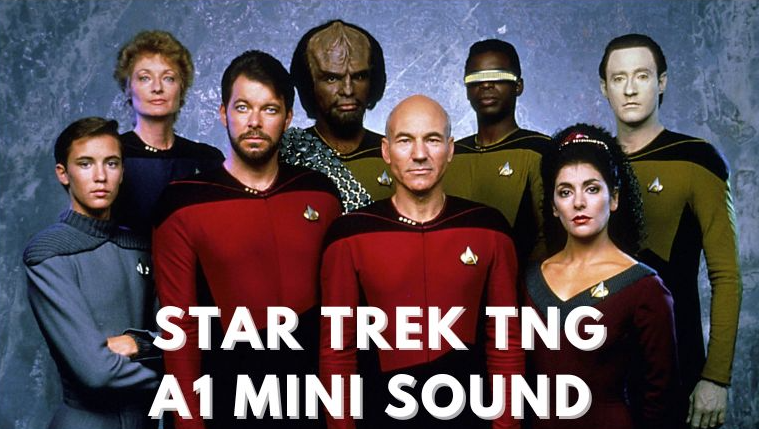 Star Trek The next generation a1 mini sound