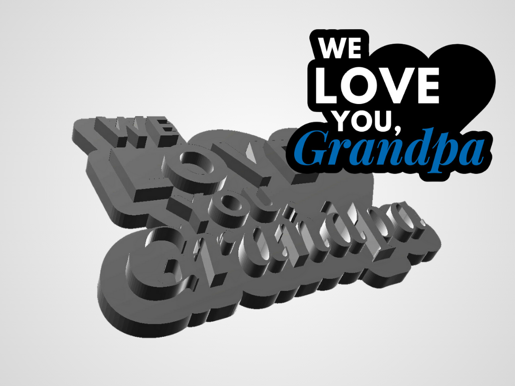 We love you, Grandpa Sign