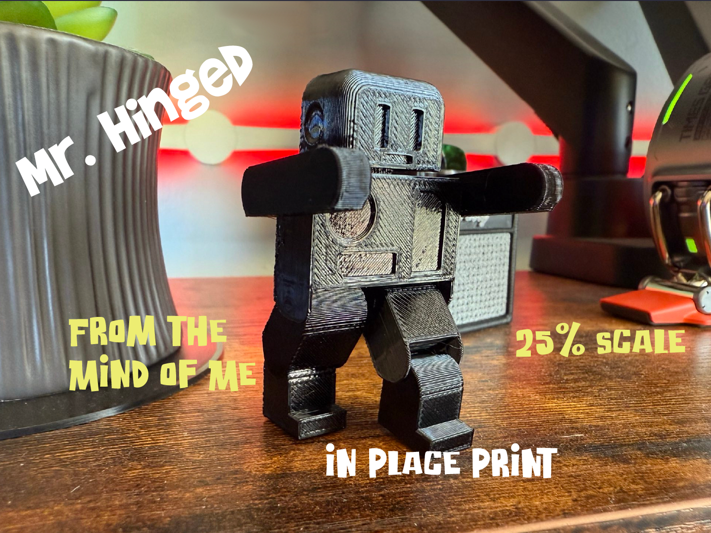 Mr. Hinged the Robot