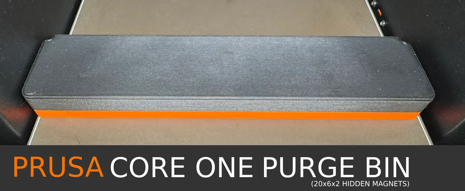 Prusa Core One Purge Bin 20x6x2mm magnets - hidden