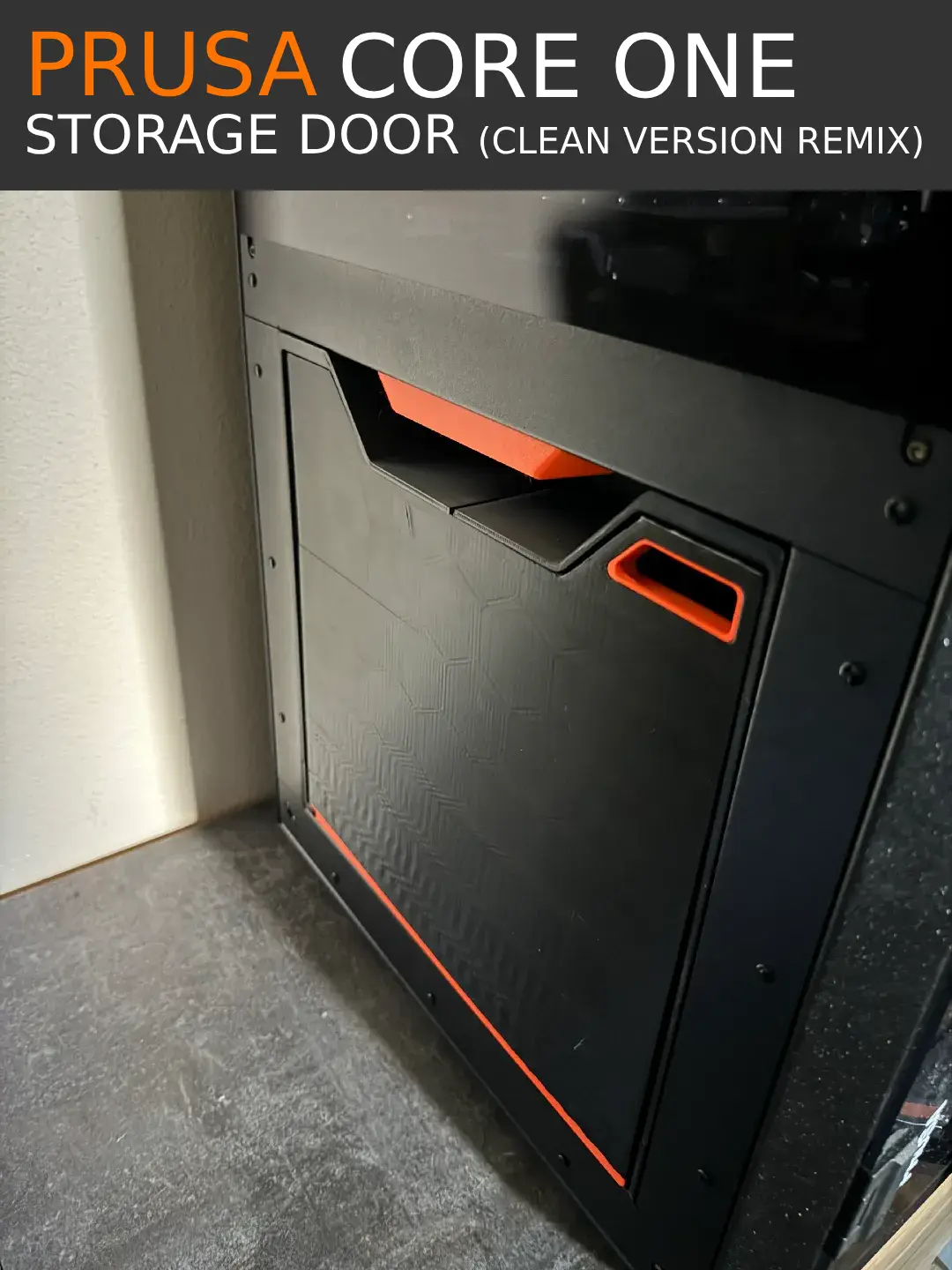 Prusa Core One Side Storage Door 2 part remix