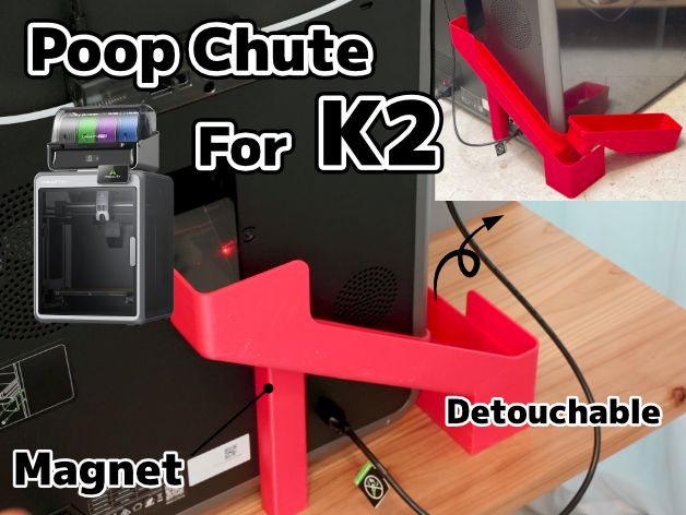 Detouchable Poop Chute For K2