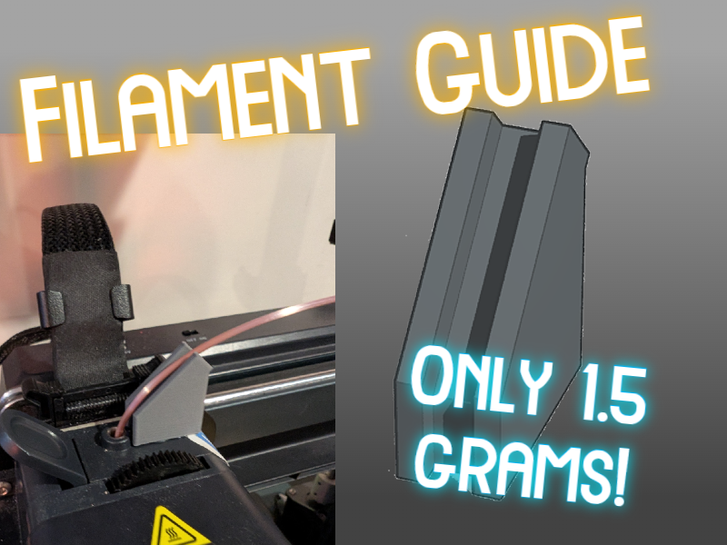 Filament Guide Rail - Only 1.5 grams!
