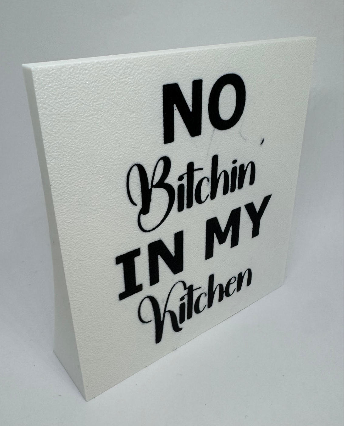 No Bitchin' In My Kitchen Sign - Funny Gift
