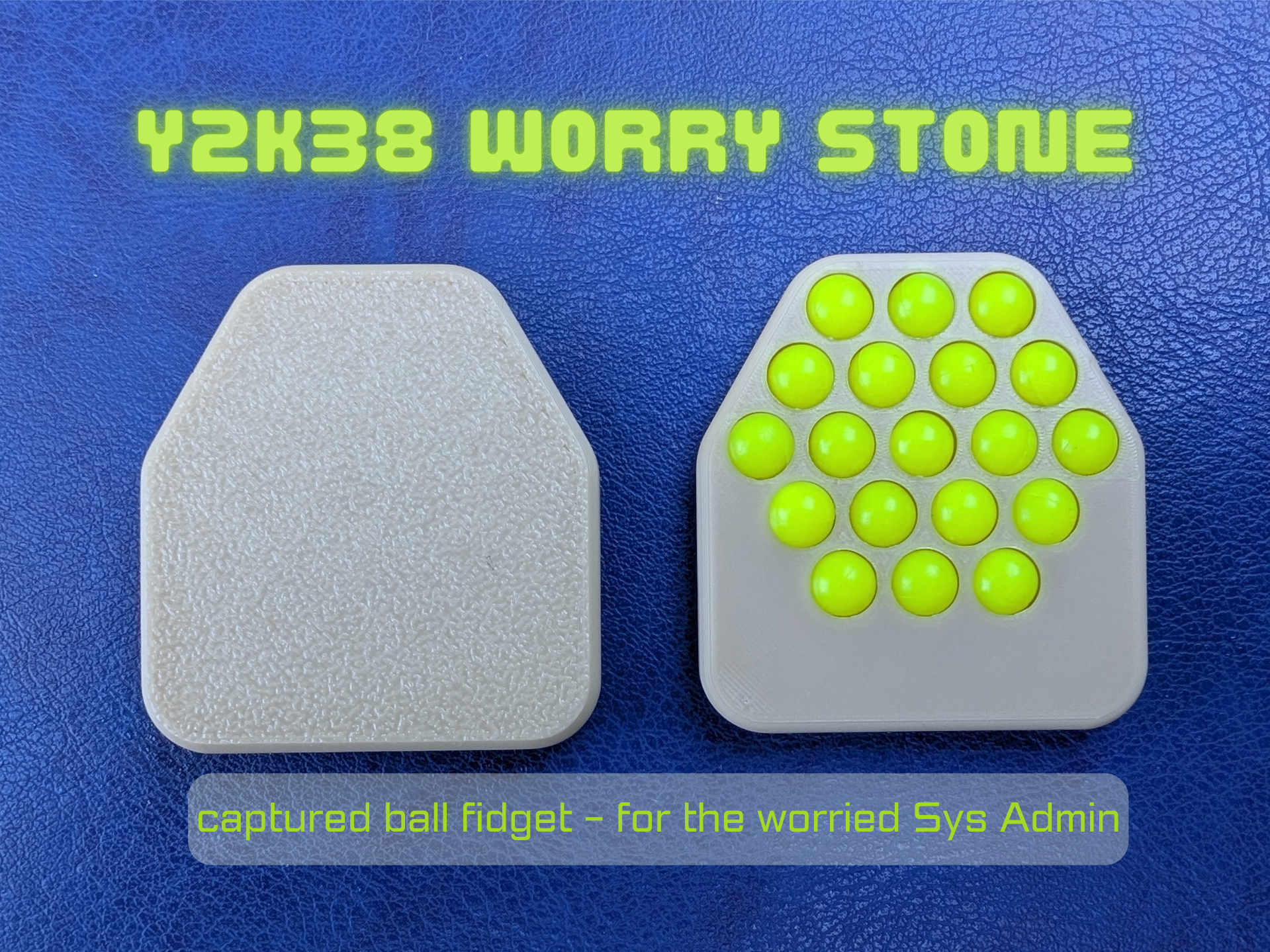 Y2K38 Worry Stone: Sys Admin (Ball Fidget)