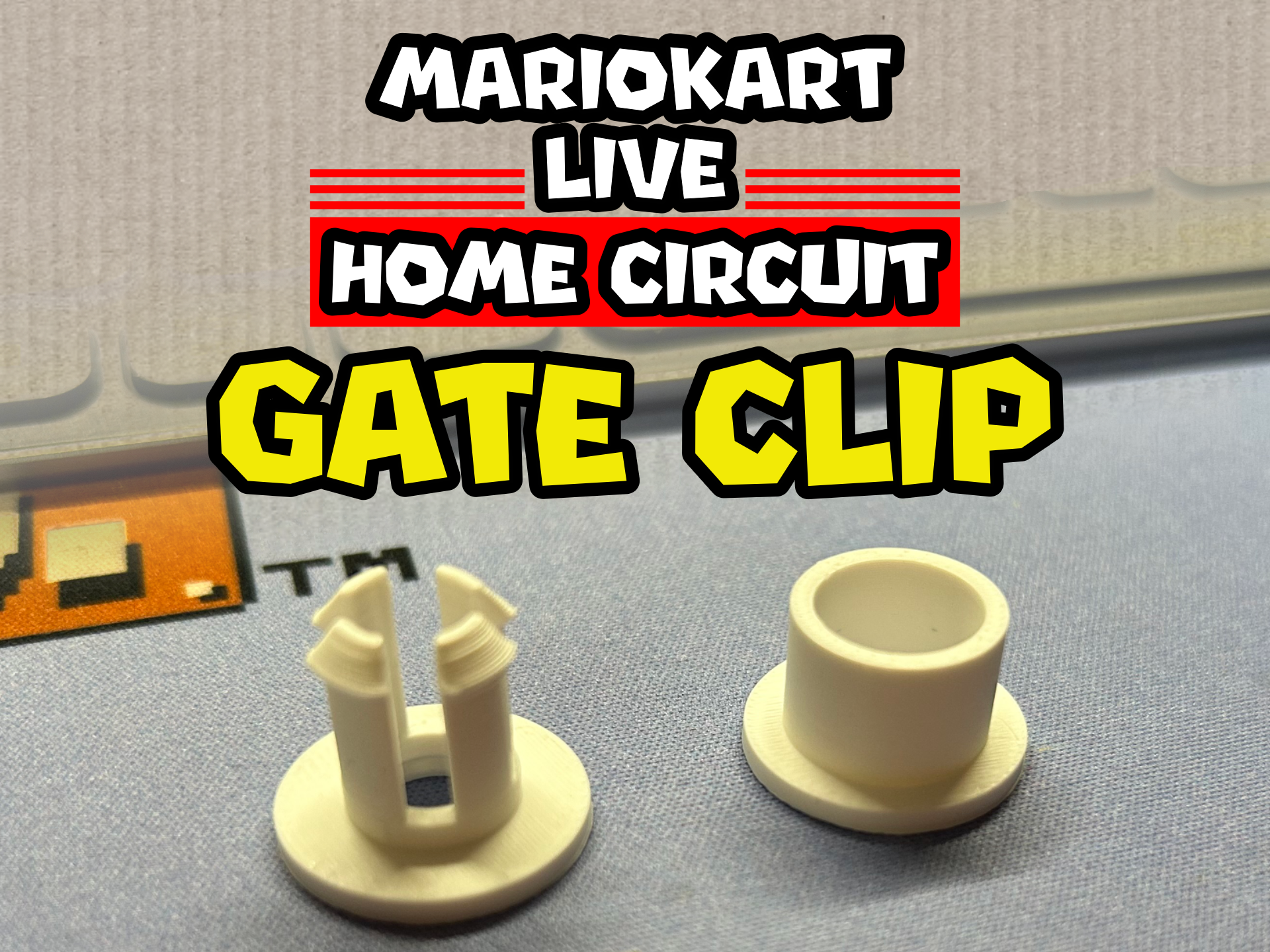 Gate clip for Mario Kart Live Home Circuit