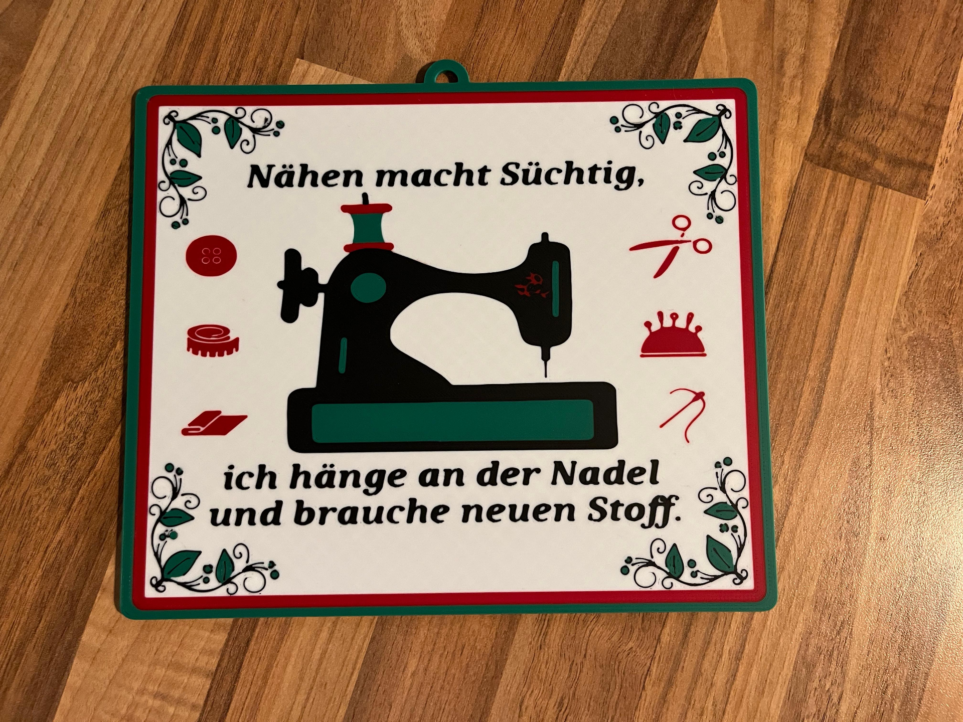 Nähen macht Süchtig Wallplate