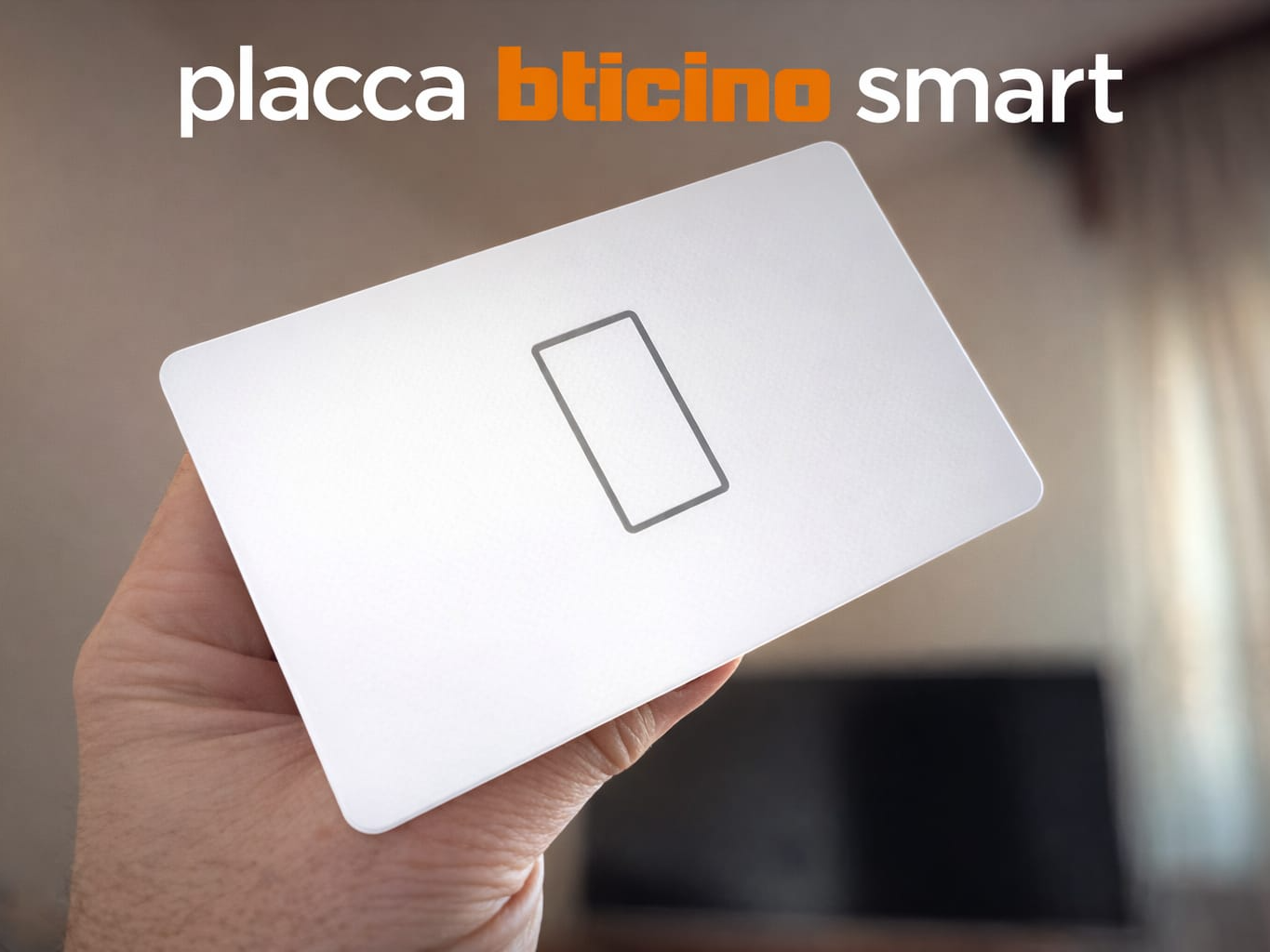 Placca per rendere smart le  bticino serie  magic