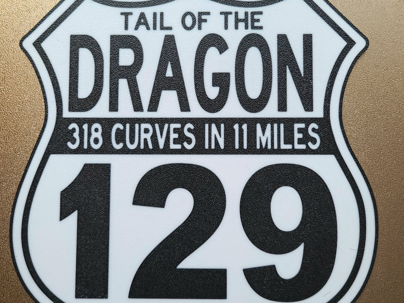 129 Tail of the Dragon Hwy Sign