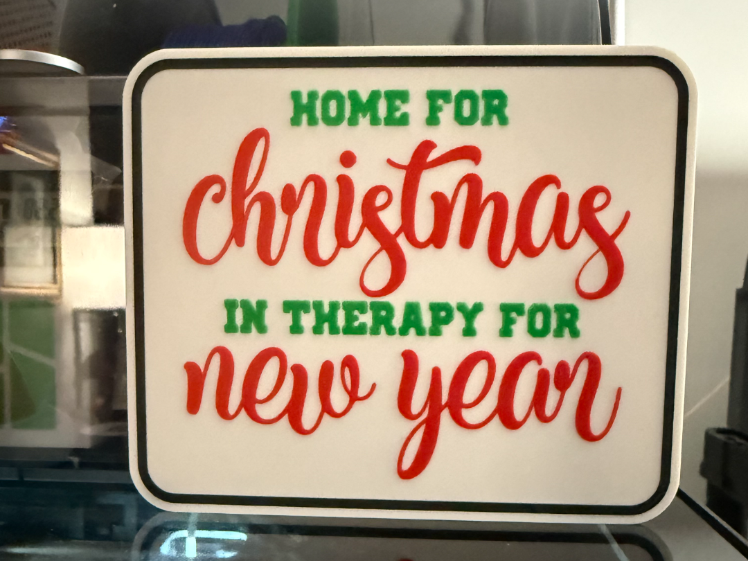 HOME FOR CHRISTMAS IN THERAPY FOR NEW YEAR