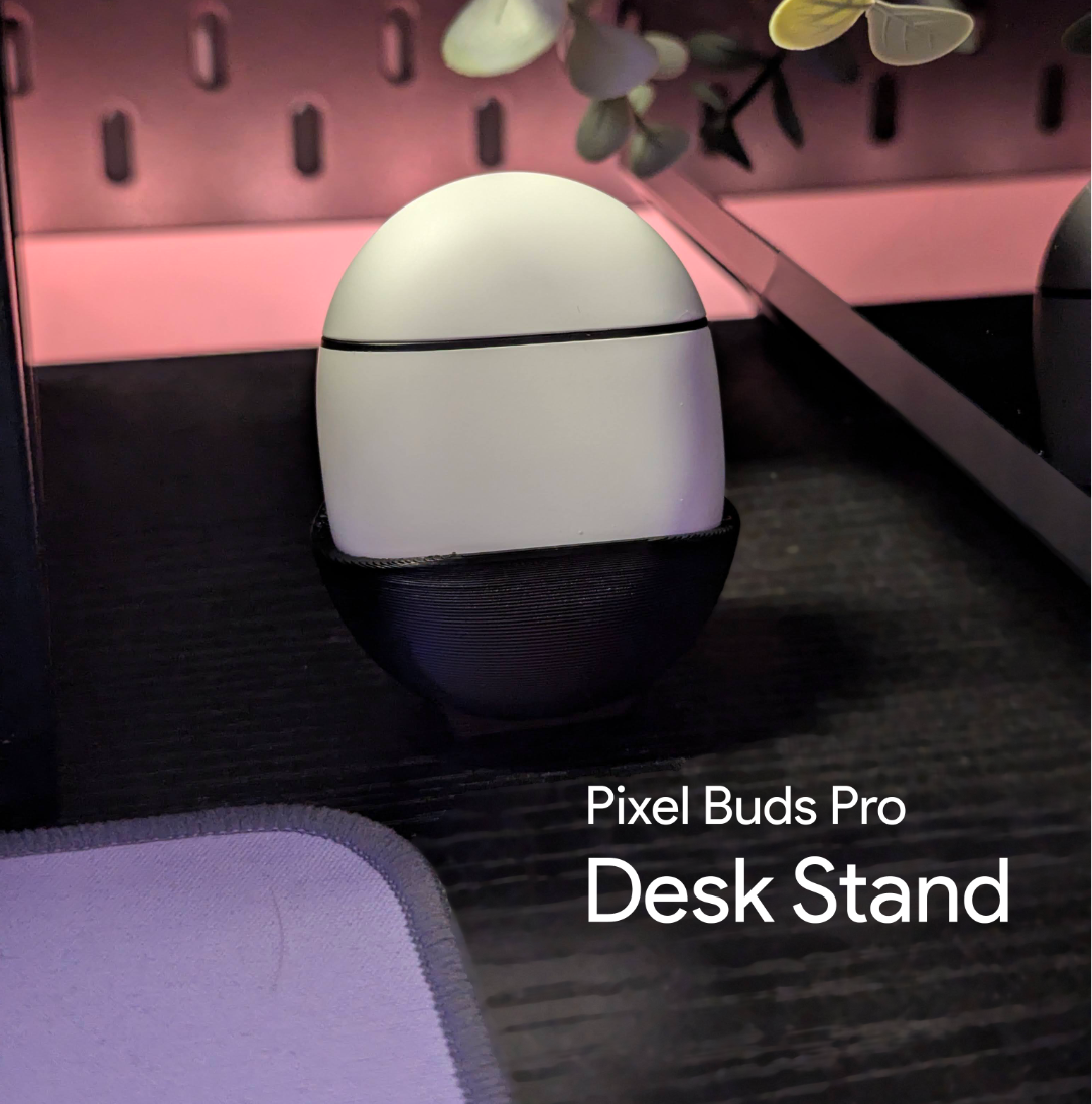 Pixel Buds Pro/ Pro 2 Desk Stand