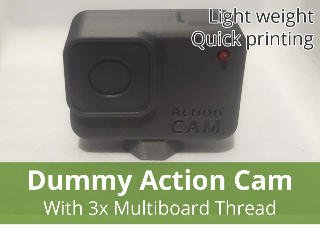 Dummy Action Camera with 3x Multiboard Thread