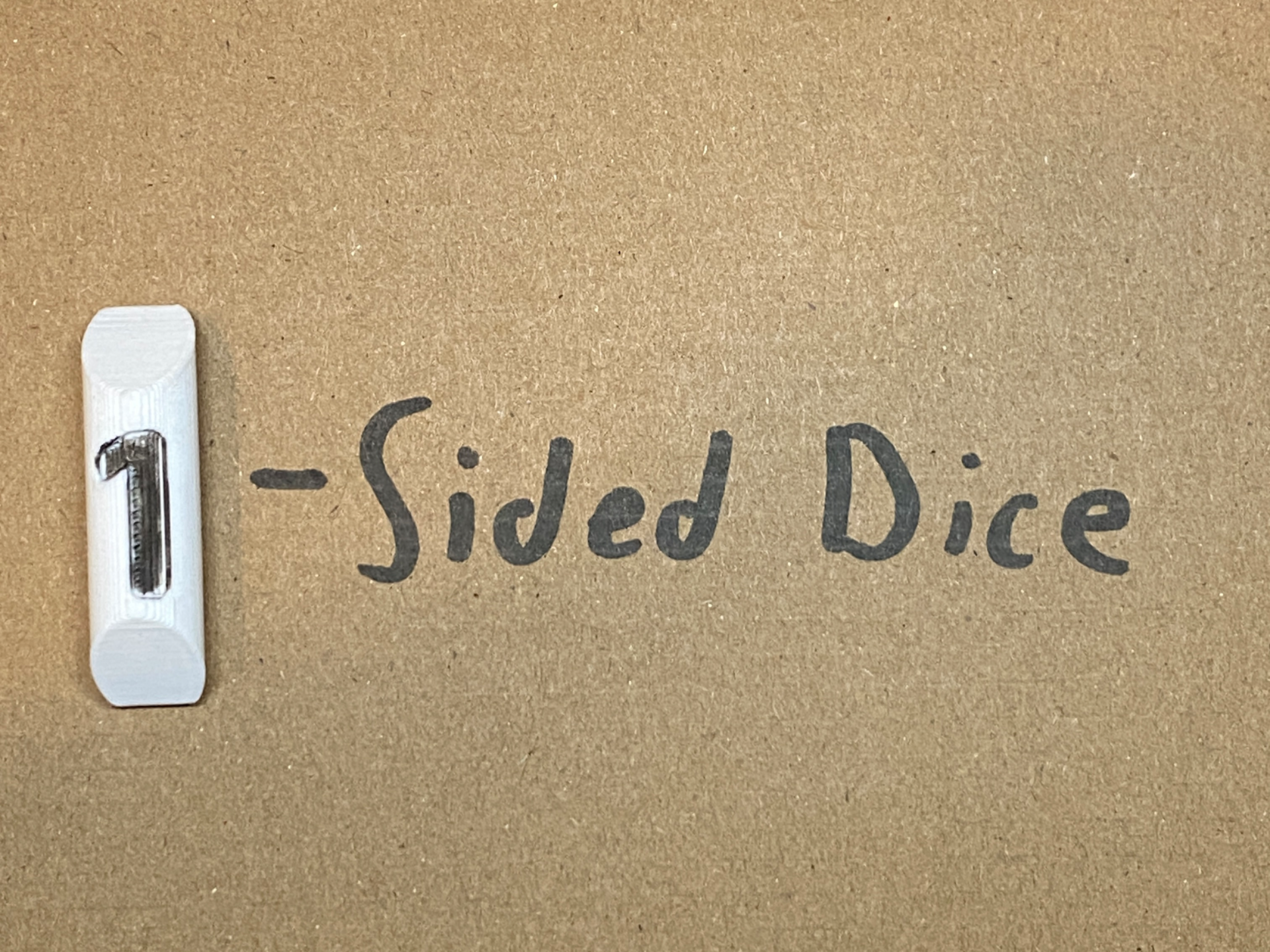 One Sided Dice