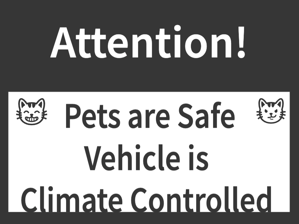 Pets are safe climate controlled warning sign
