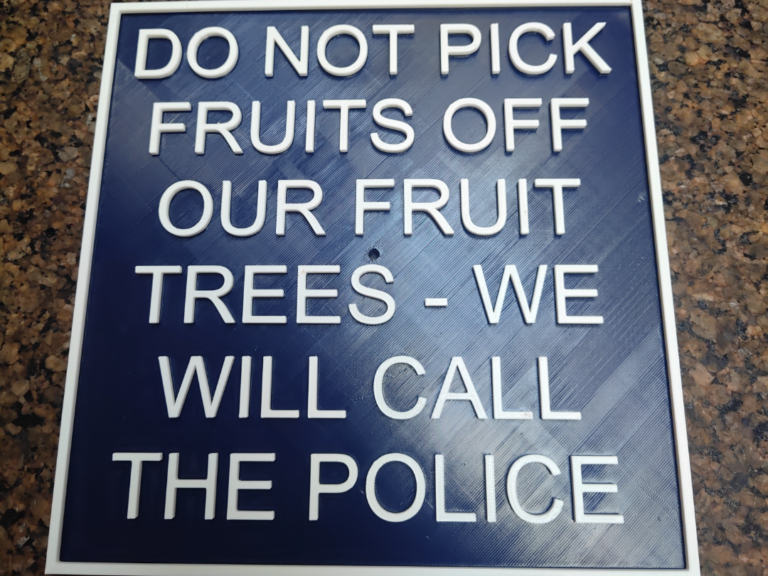 Do Not Pick My Fruits / No Trespassing Signs